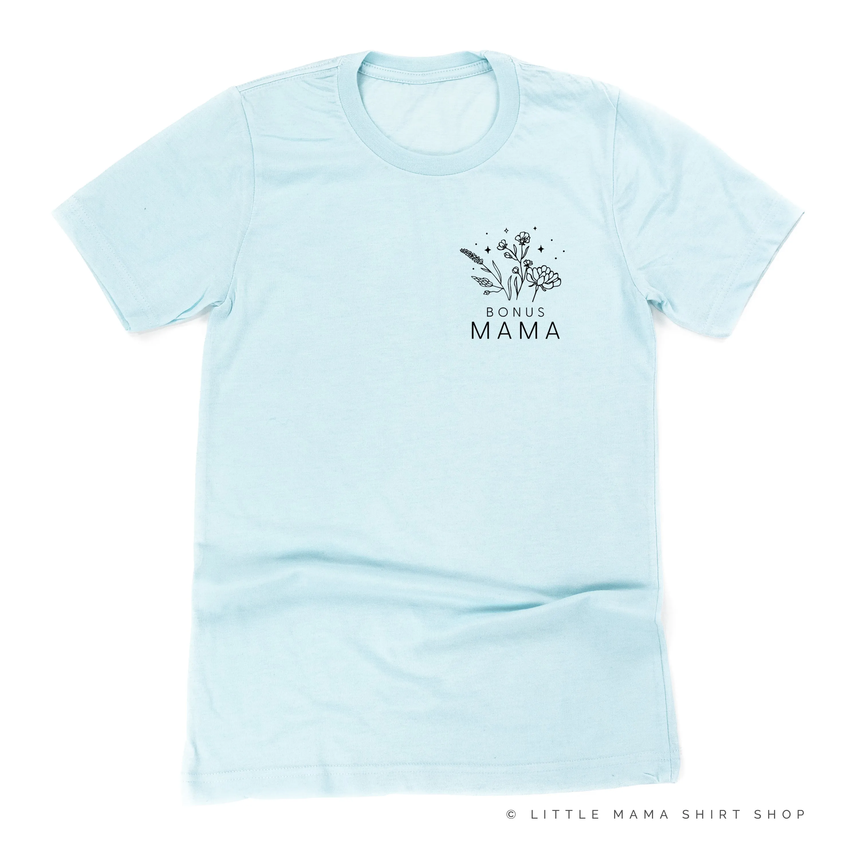 BONUS MAMA - Bouquet - Pocket Size ﻿- Unisex Tee