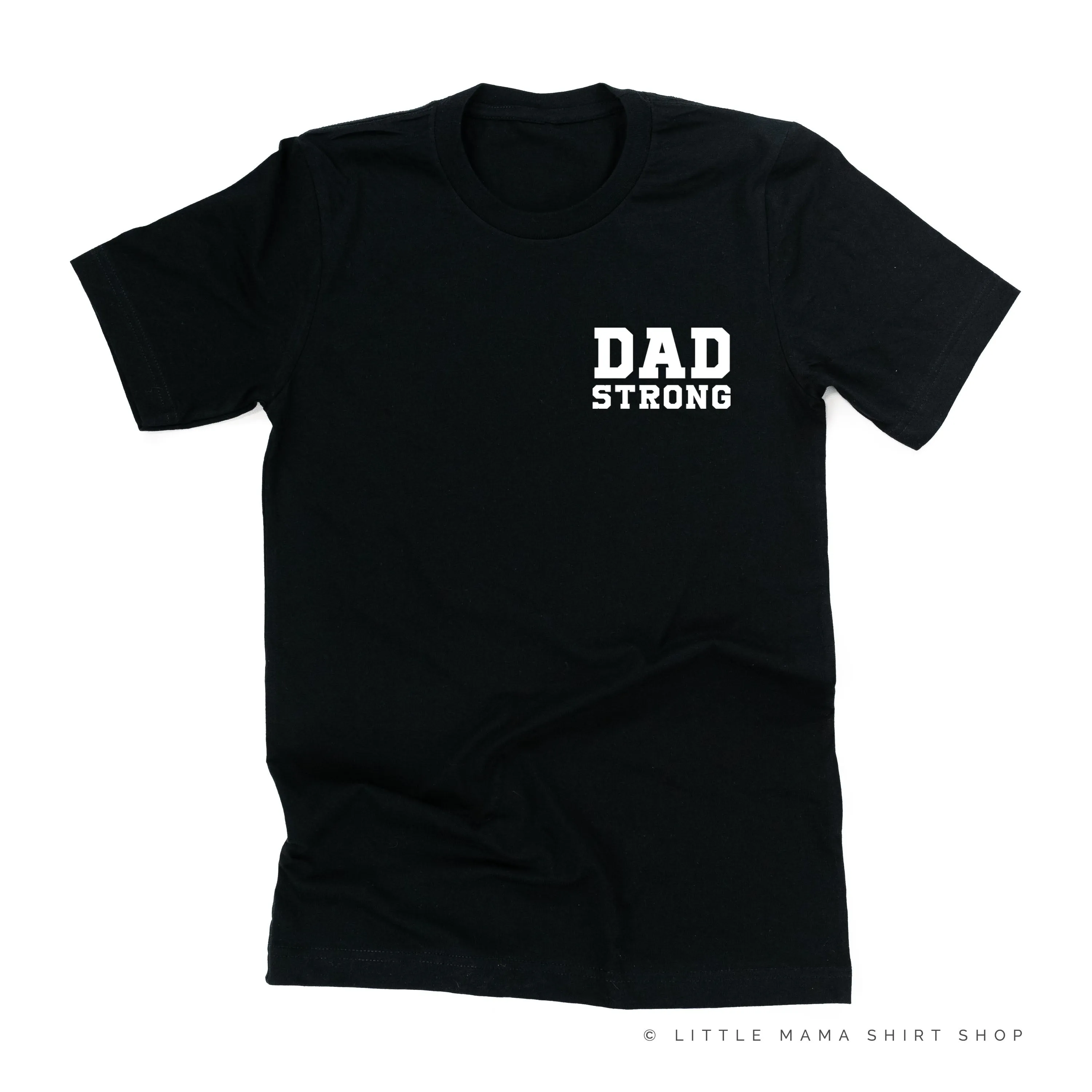 DAD STRONG - Unisex Tee