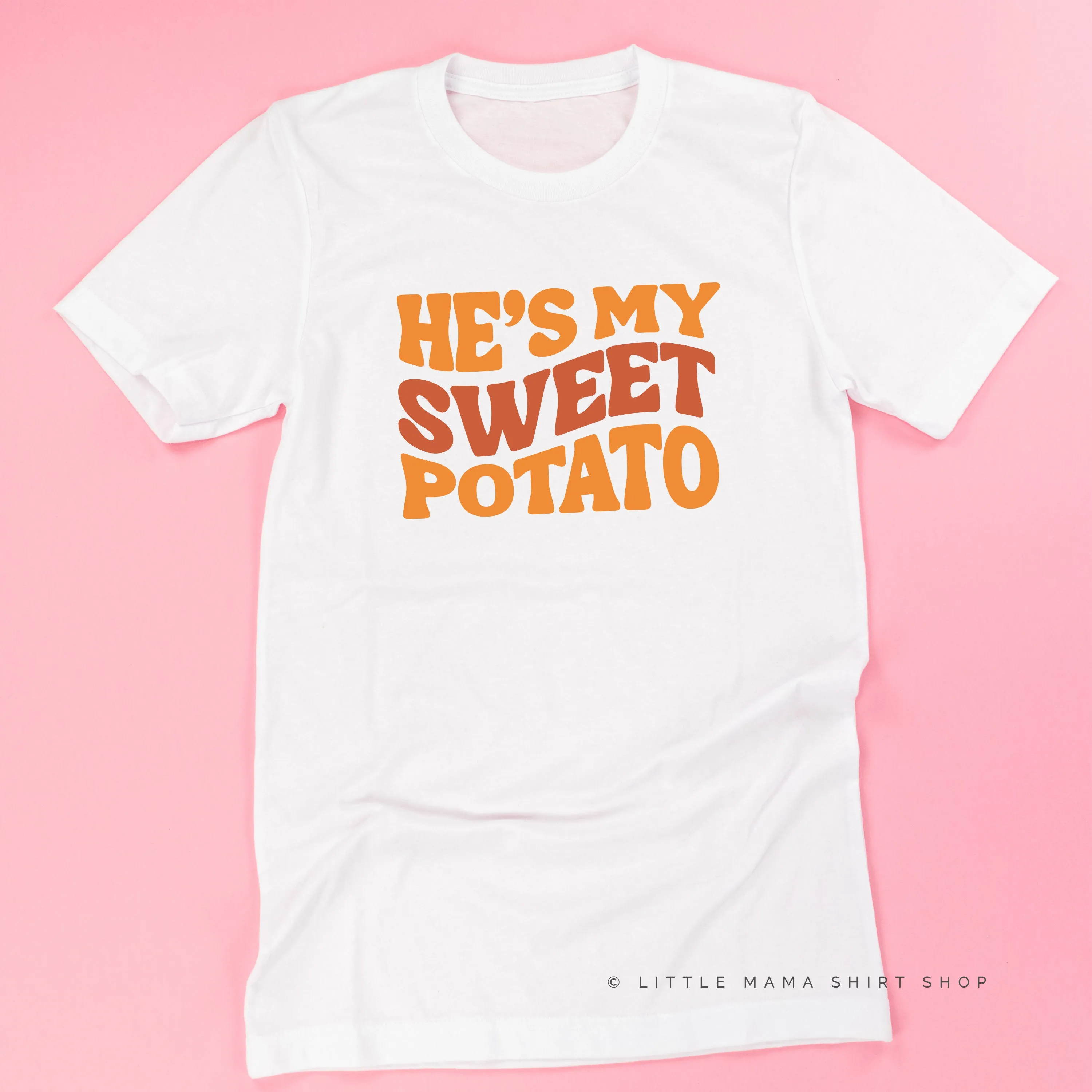 He's My Sweet Potato - Unisex Tee